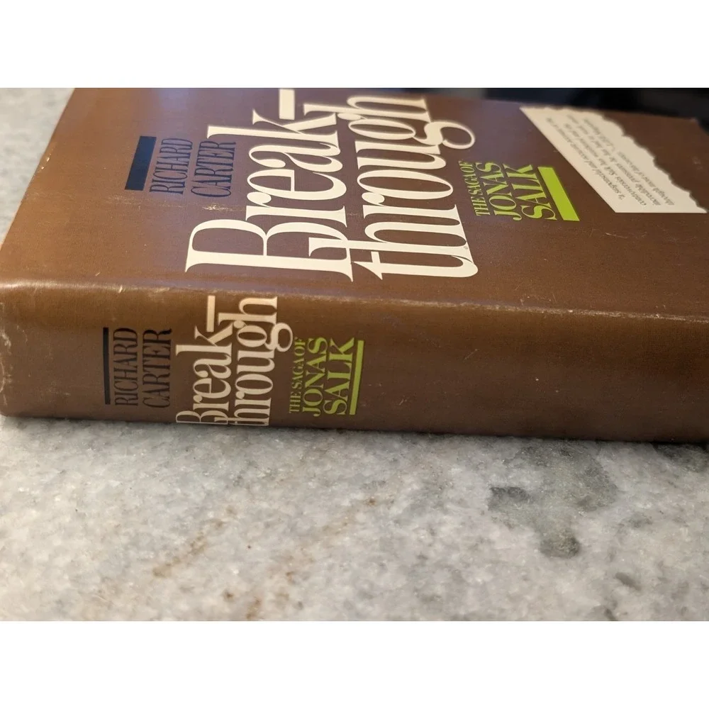 Breakthrough The Saga of Jonas Salk by Richard Carter Hardcover